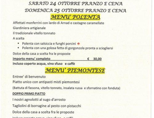 MEMU’ POLENTA  !!!  MENU’ PROPOSTO PER SABATO 24 OTTOBRE PRANZOE E CENA  E DOMENICA 25 OTTOBRE  PRANZO
